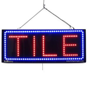 "TILE " Large LED Window Sign