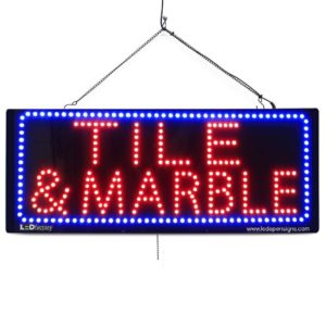 "TILE & MARBLE " Large LED Window Sign