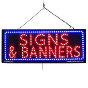 "Signs & Banners" Large LED Window Custom Sign