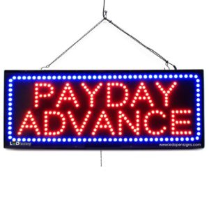 "PAYDAY ADVANCE" Large LED Window Finance Sign