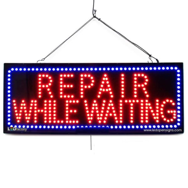 "REPAIR WHILE WAITING" Large LED Window Repair Sign