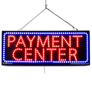 "PAYMENT CENTER" Large LED Window Finance Sign